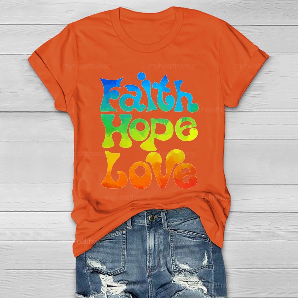 Faith Hope Love Colorful Letters Healthwear T-shirt