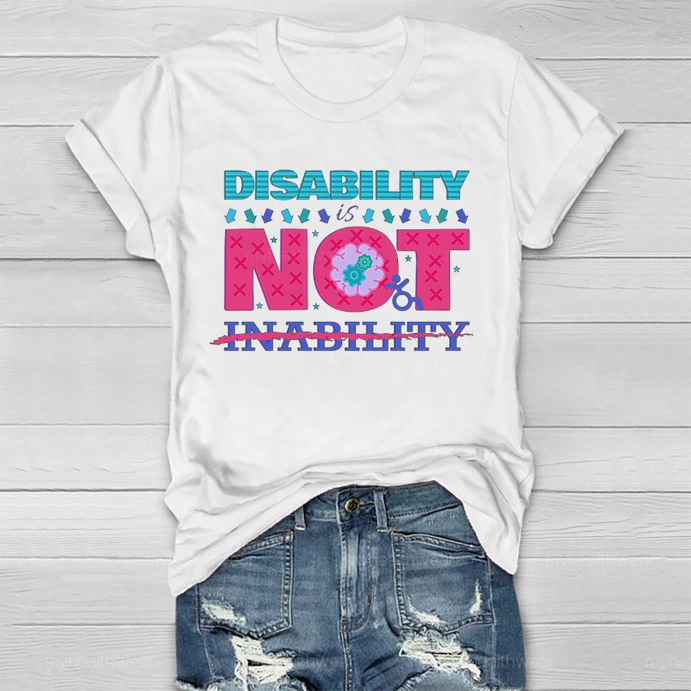 Disability Is Not Inability Healthwear T-shirt