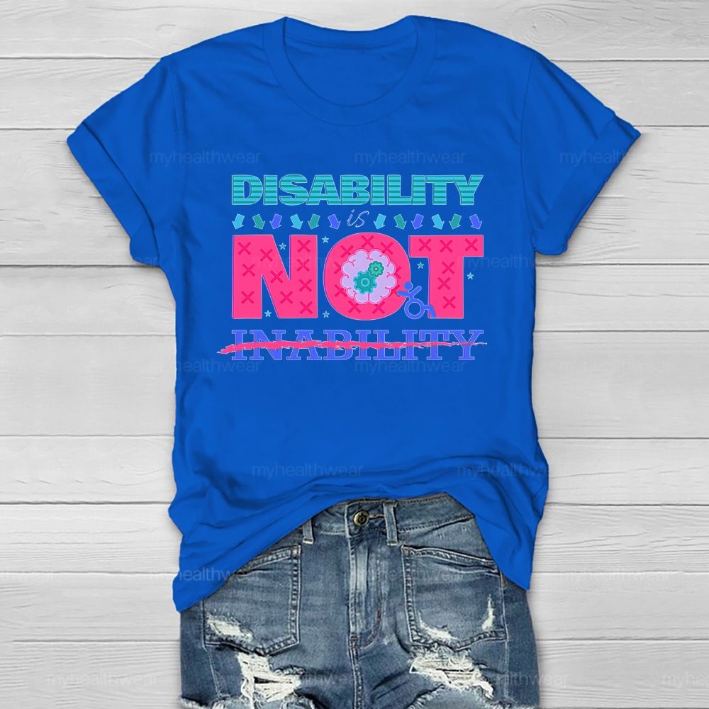 Disability Is Not Inability Healthwear T-shirt
