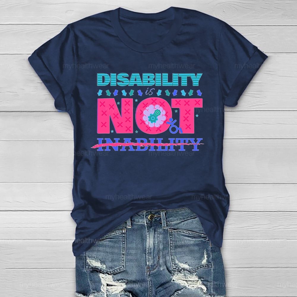 Disability Is Not Inability Healthwear T-shirt
