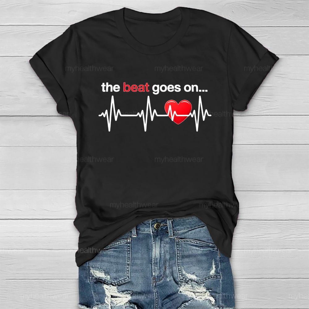 The Beat Goes On  Healthwear T-shirt
