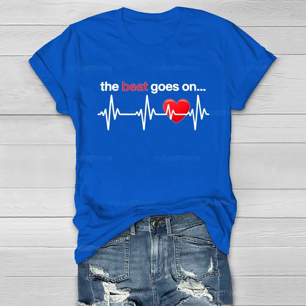 The Beat Goes On  Healthwear T-shirt