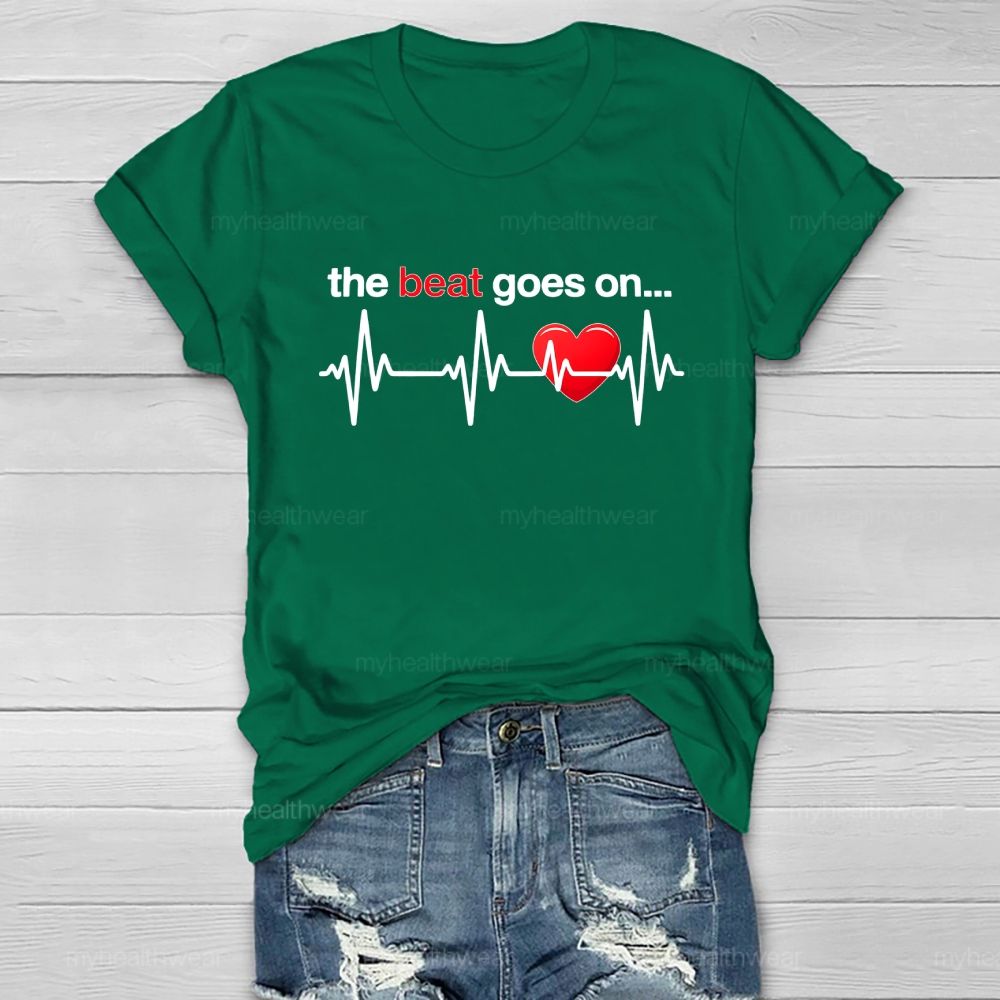 The Beat Goes On  Healthwear T-shirt