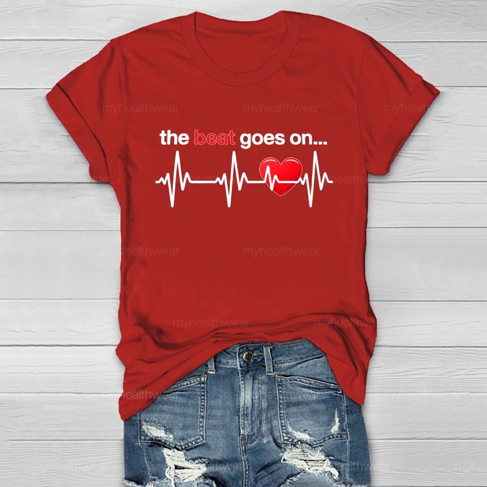 The Beat Goes On  Healthwear T-shirt
