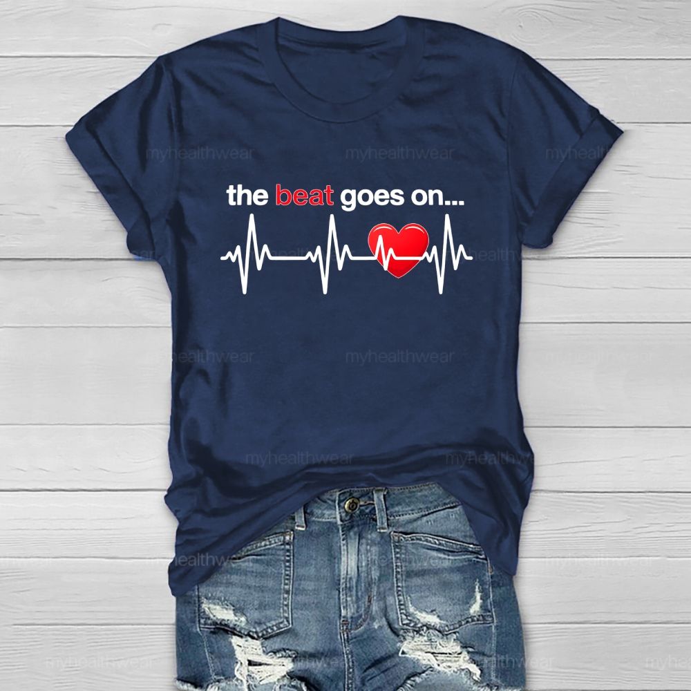 The Beat Goes On  Healthwear T-shirt