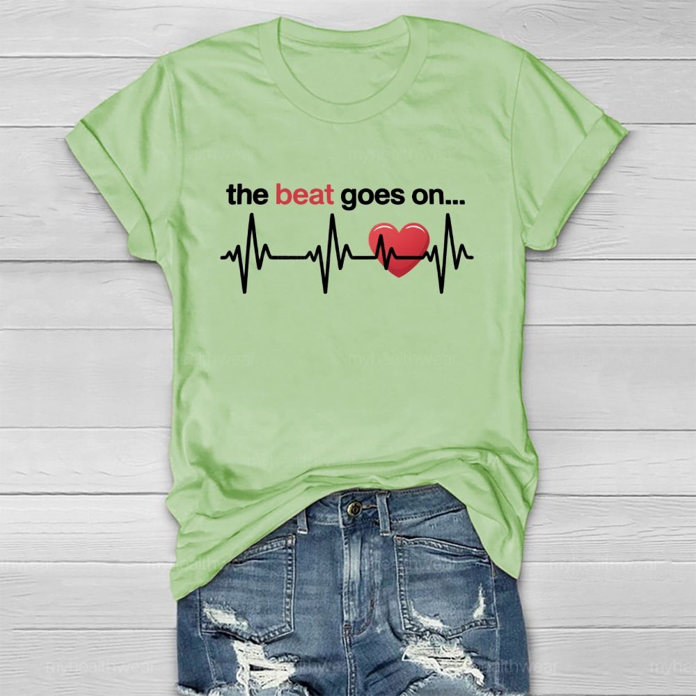 The Beat Goes On  Healthwear T-shirt