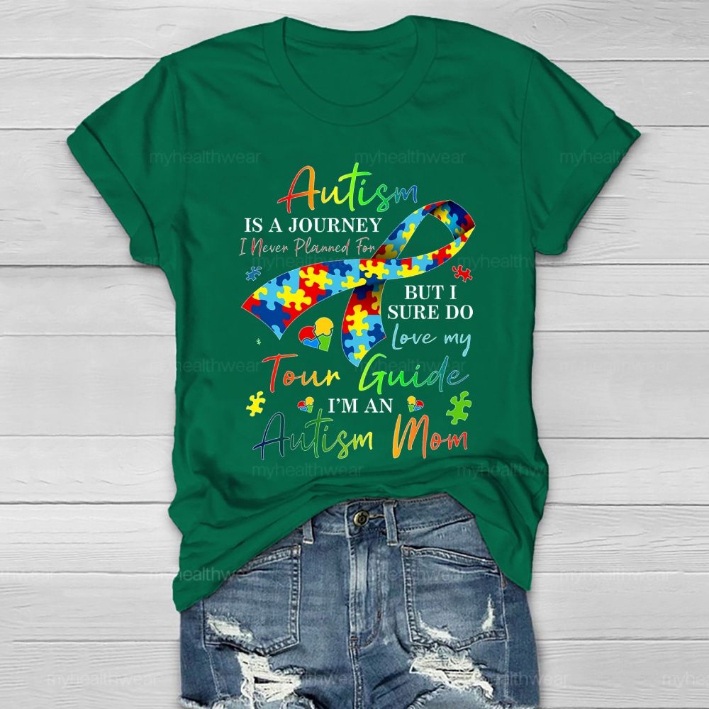 Personalized Autism Is A Journey I Never Planned For But I Sure Do Love My Tour Guide I'M An Autism Mom  Healthwear T-shirt