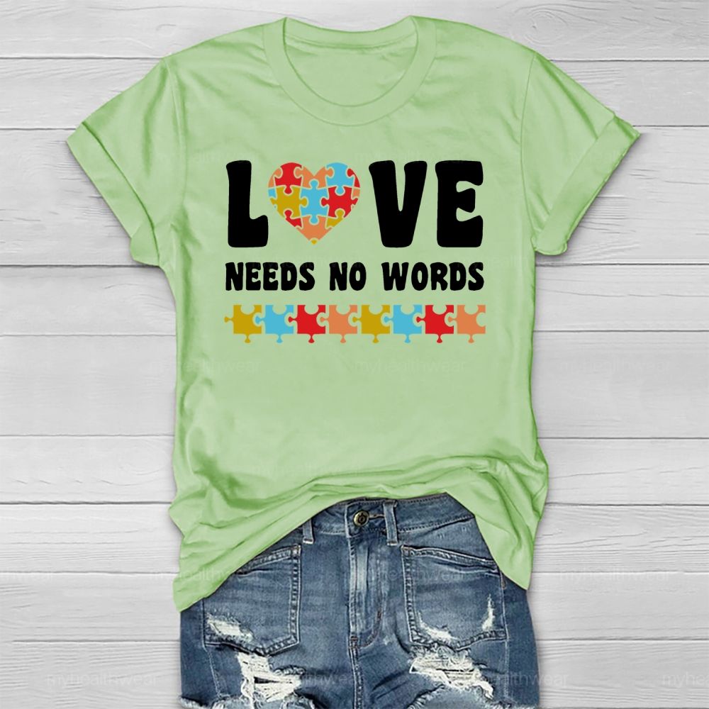 Love Needs No Words Autism Awareness Healthwear T-shirt