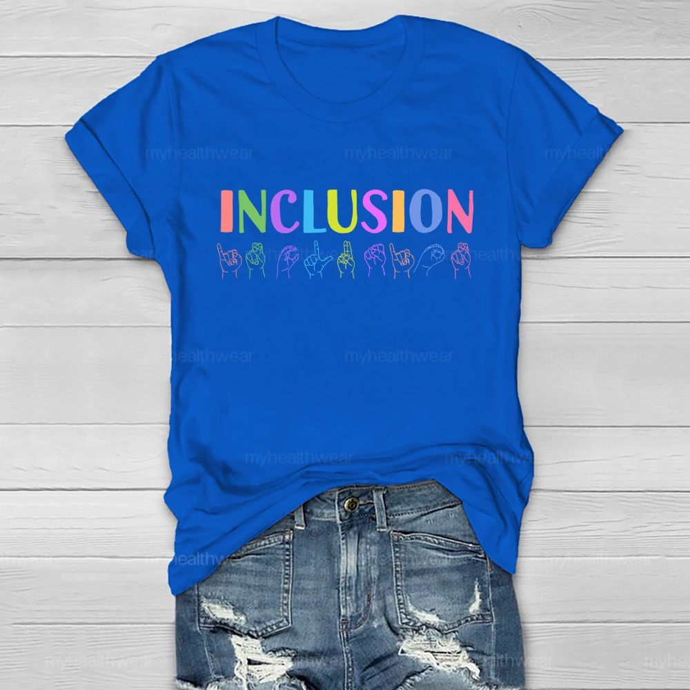 Inclusion Sign Language Healthwear T-shirt