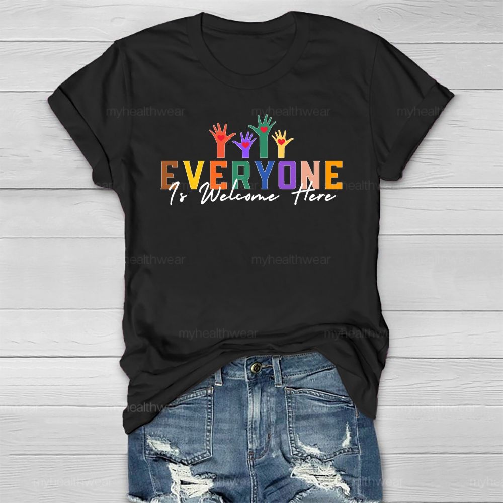 Everyone Is Welcome Here  Healthwear T-shirt
