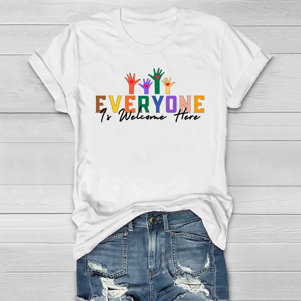 Everyone Is Welcome Here  Healthwear T-shirt