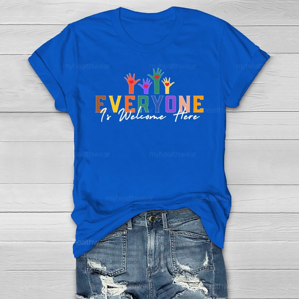 Everyone Is Welcome Here  Healthwear T-shirt