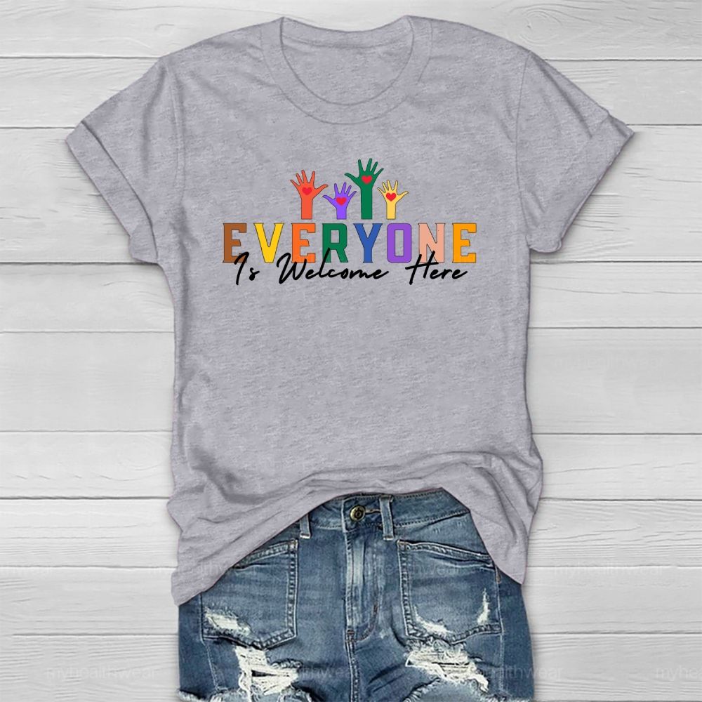 Everyone Is Welcome Here  Healthwear T-shirt