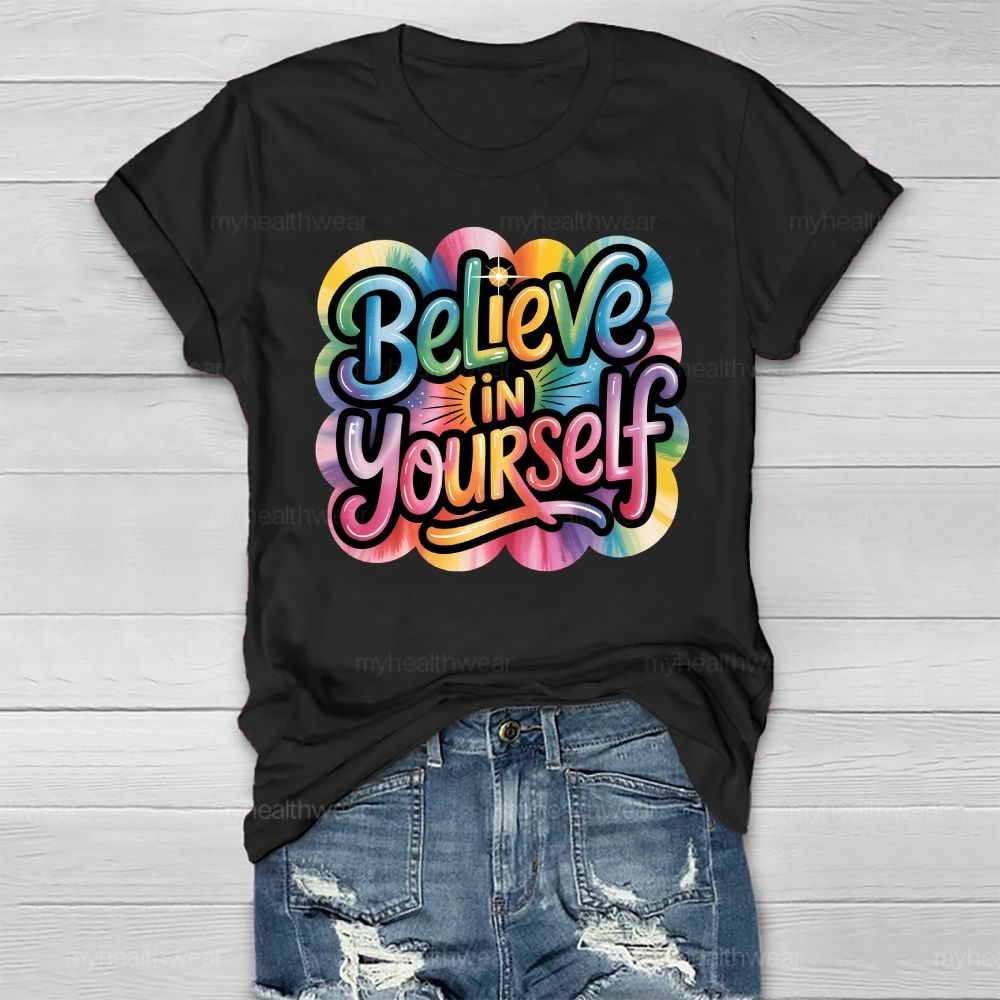 Believe In Yourself Healthwear T-shirt