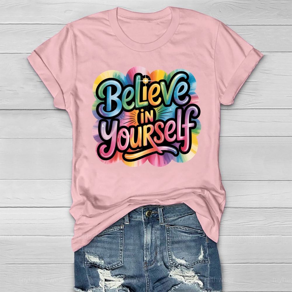 Believe In Yourself Healthwear T-shirt