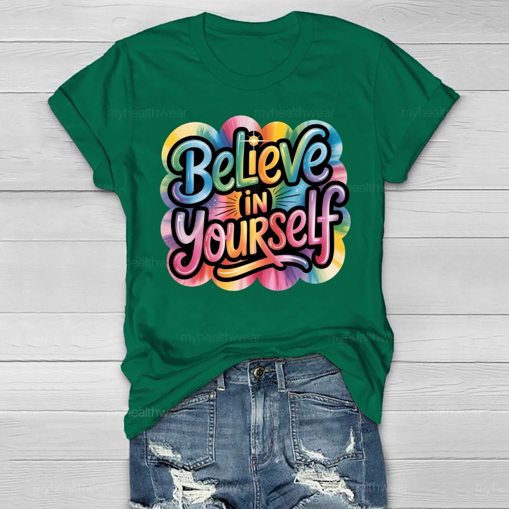 Believe In Yourself Healthwear T-shirt