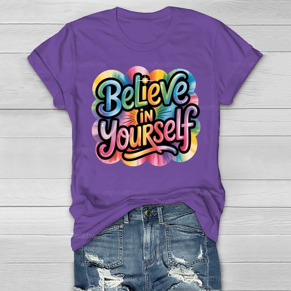 Believe In Yourself Healthwear T-shirt