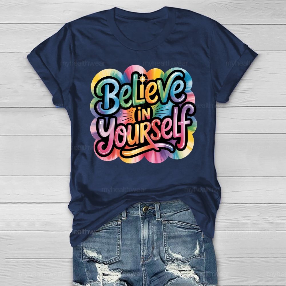 Believe In Yourself Healthwear T-shirt