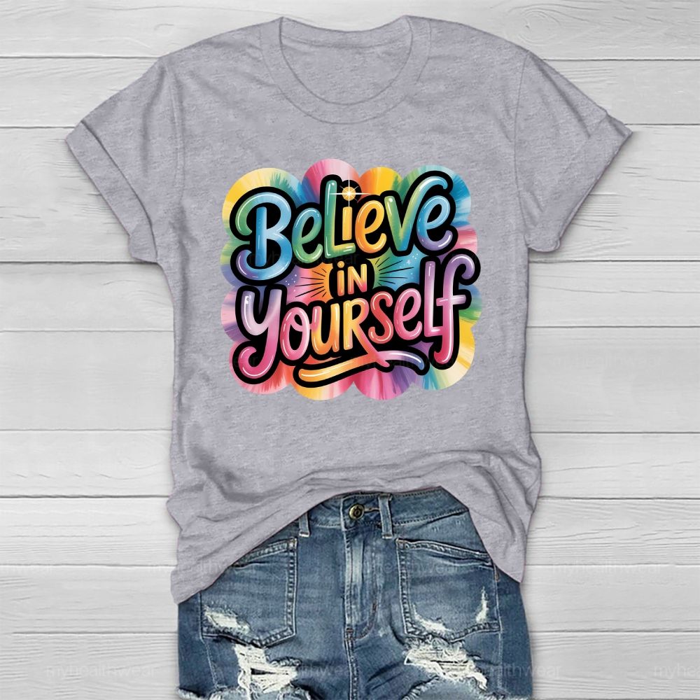 Believe In Yourself Healthwear T-shirt