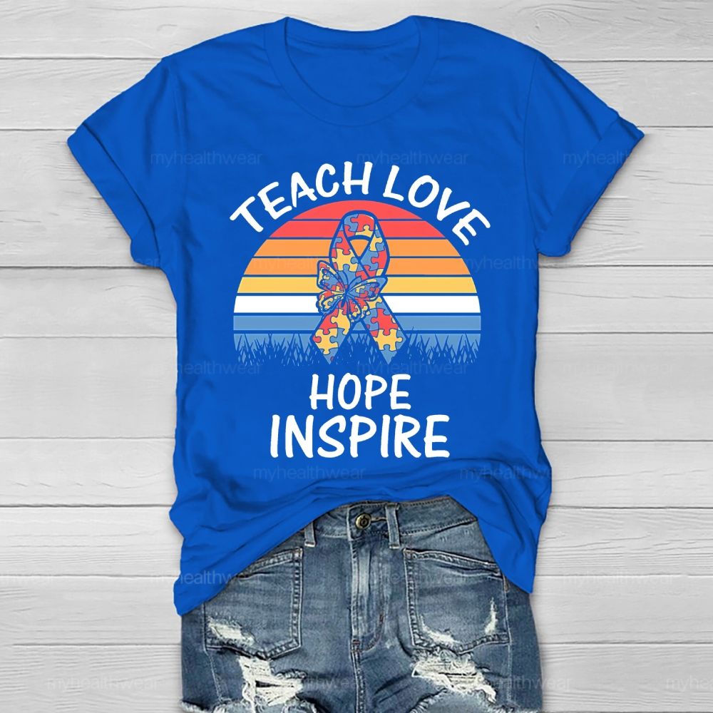 Teach Love Inspire Hope Healthwear T-shirt