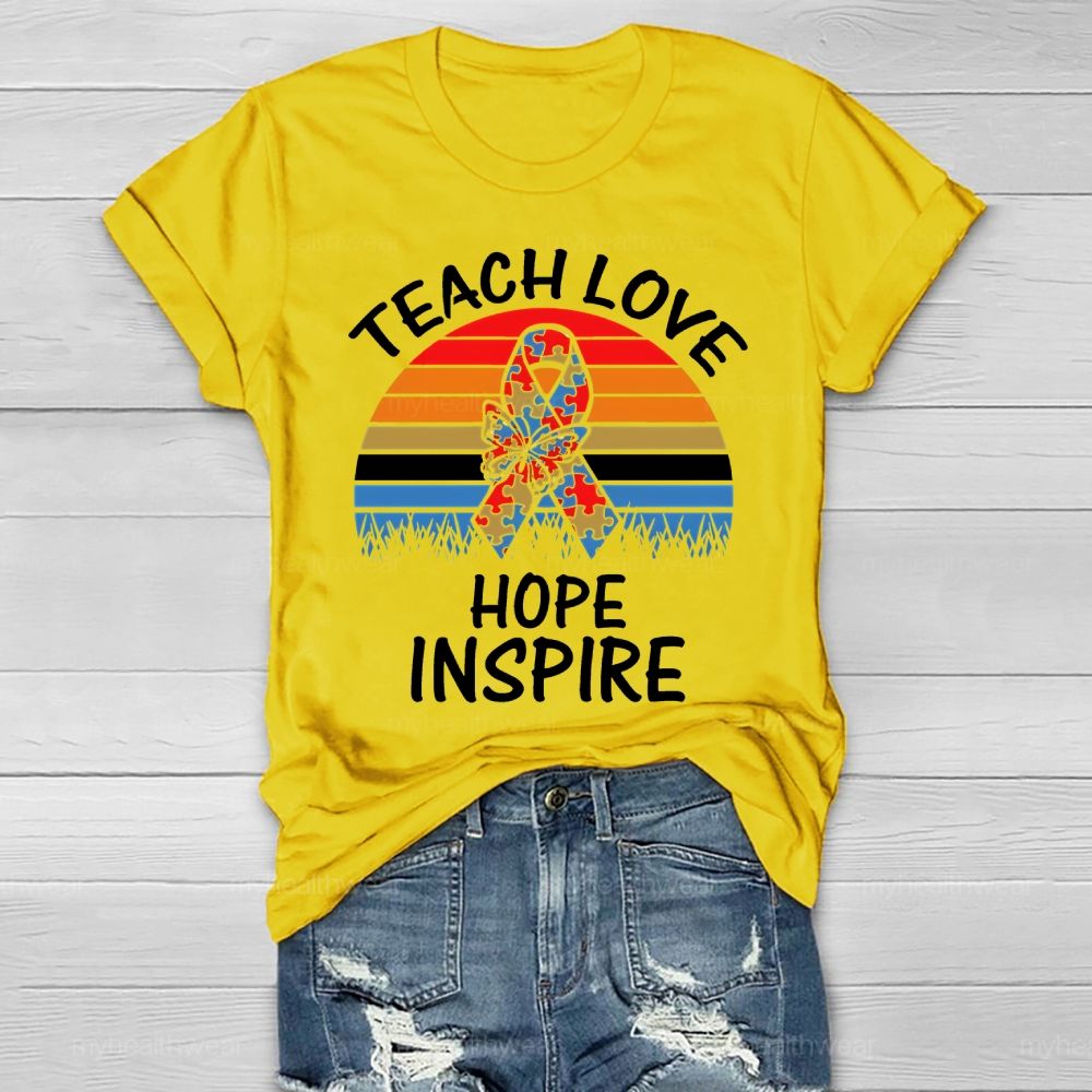 Teach Love Inspire Hope Healthwear T-shirt