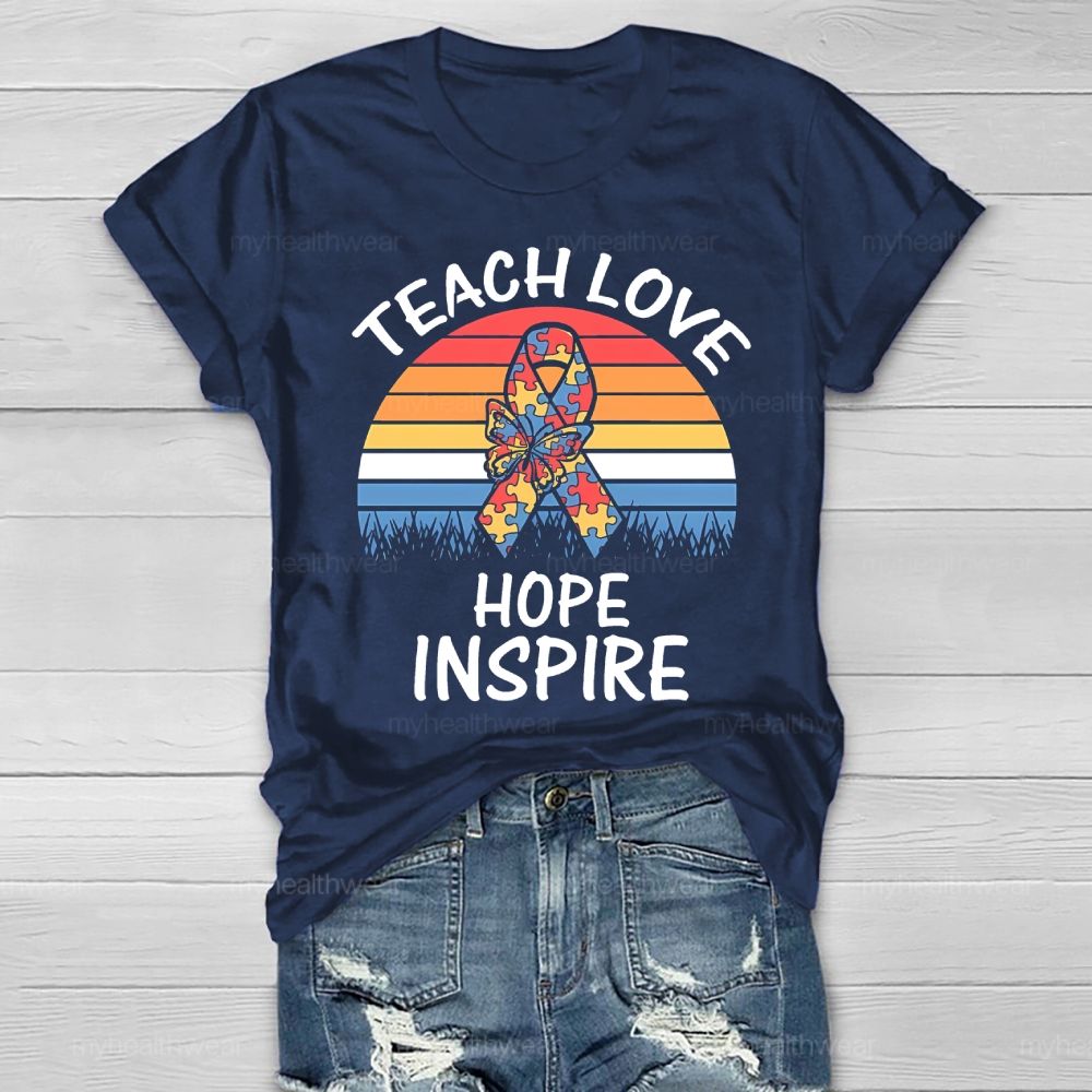Teach Love Inspire Hope Healthwear T-shirt
