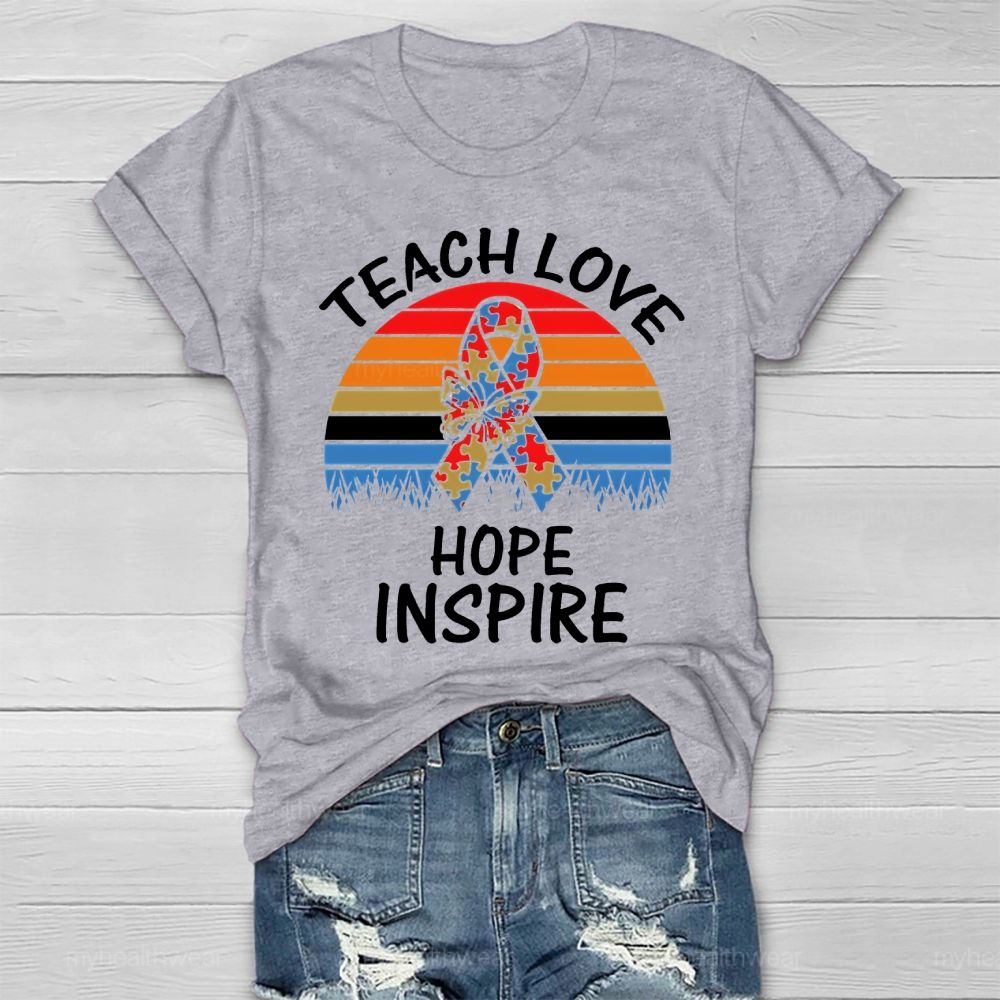 Teach Love Inspire Hope Healthwear T-shirt