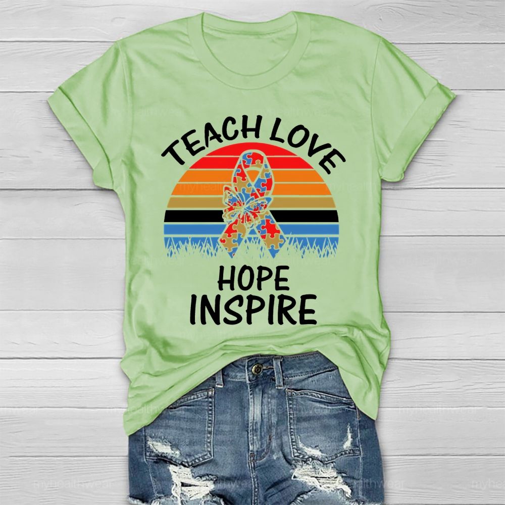 Teach Love Inspire Hope Healthwear T-shirt