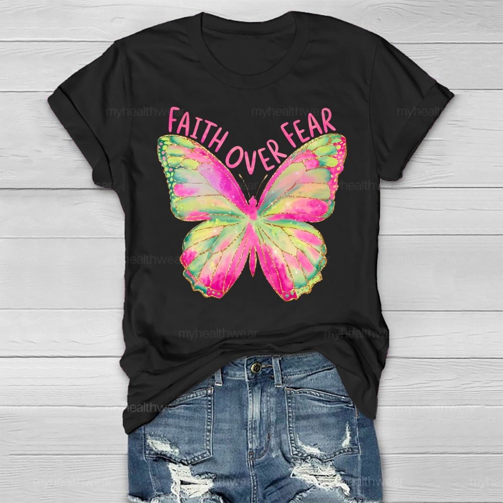 Faith Over Fear Butterfly Healthwear T-shirt