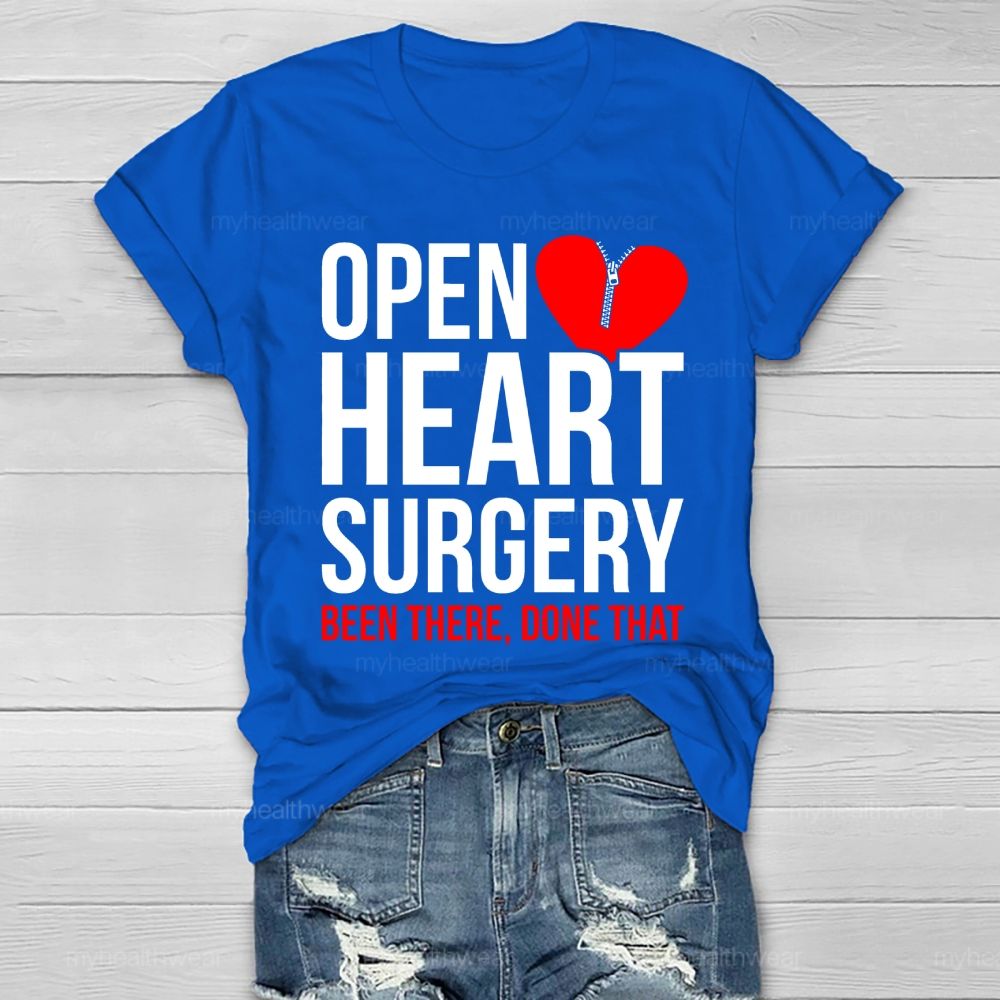 Open Heart Surgery Been There Done That Healthwear T-shirt