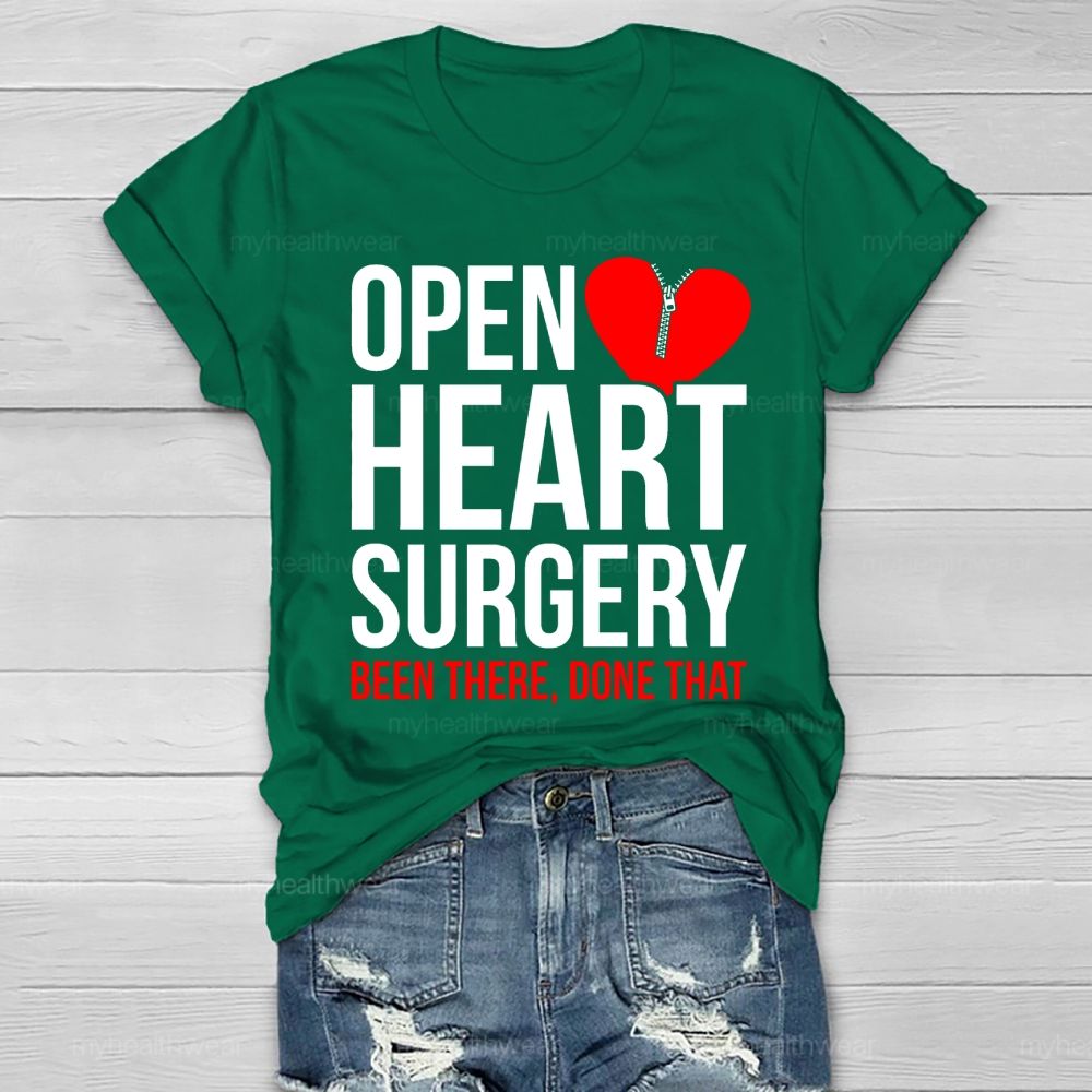Open Heart Surgery Been There Done That Healthwear T-shirt