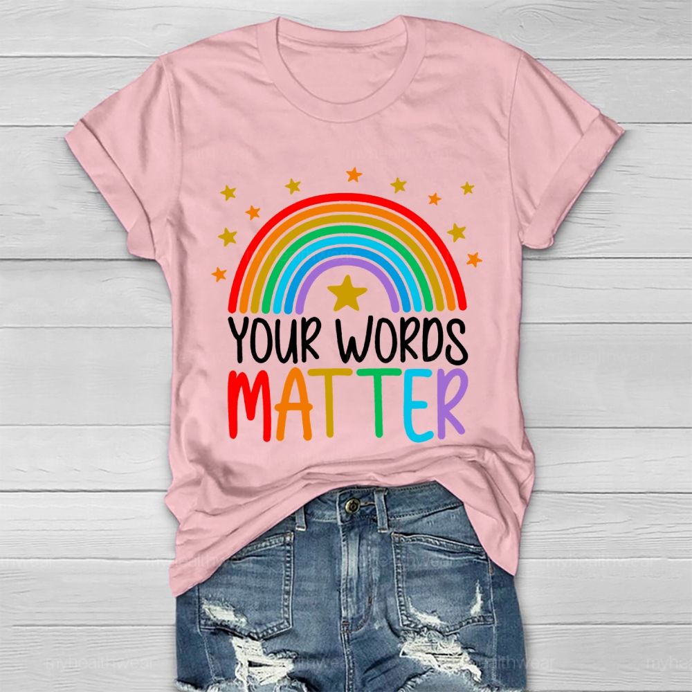 Your Words Matter Healthwear T-shirt