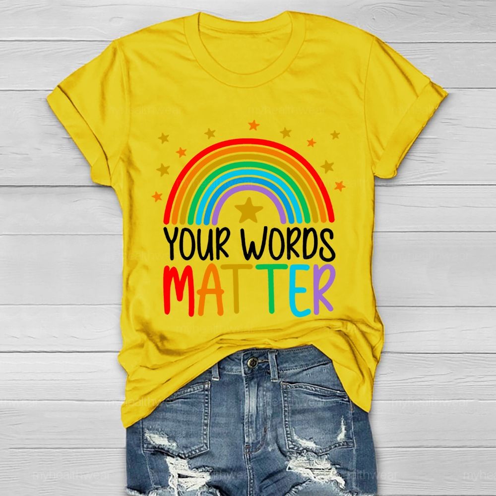 Your Words Matter Healthwear T-shirt