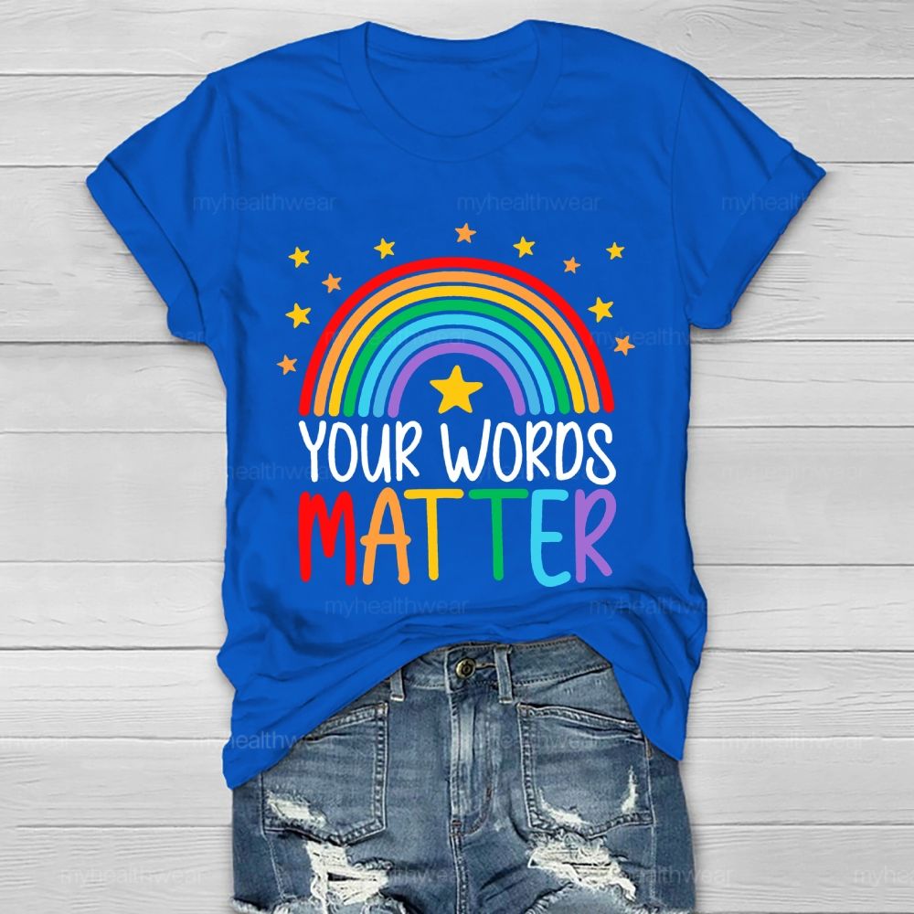 Your Words Matter Healthwear T-shirt