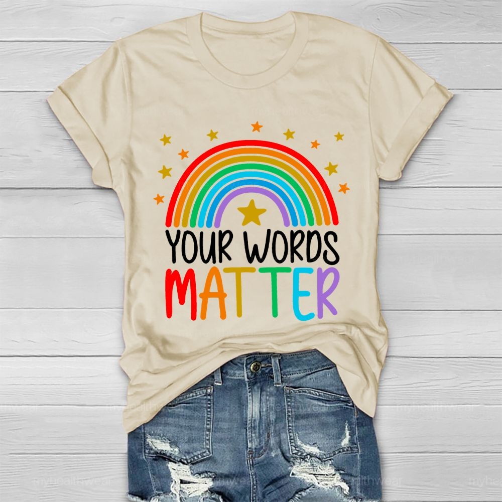 Your Words Matter Healthwear T-shirt