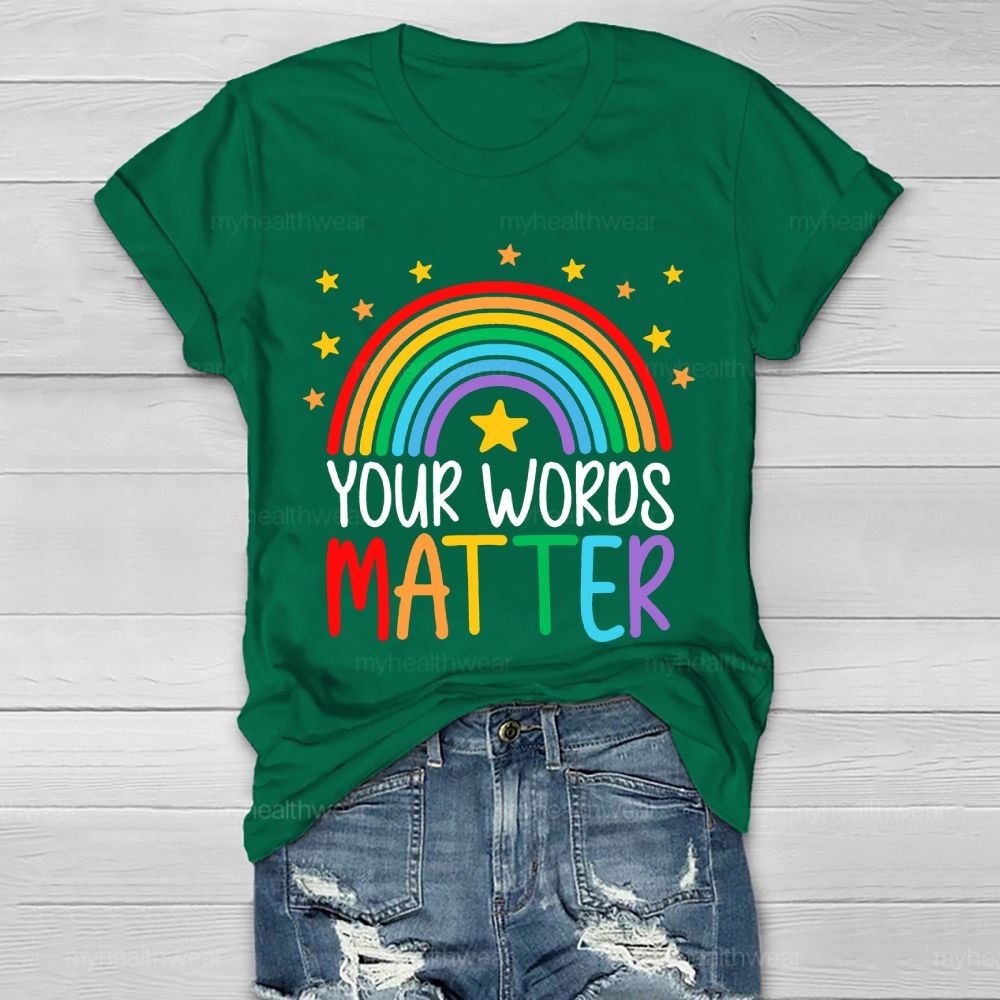 Your Words Matter Healthwear T-shirt