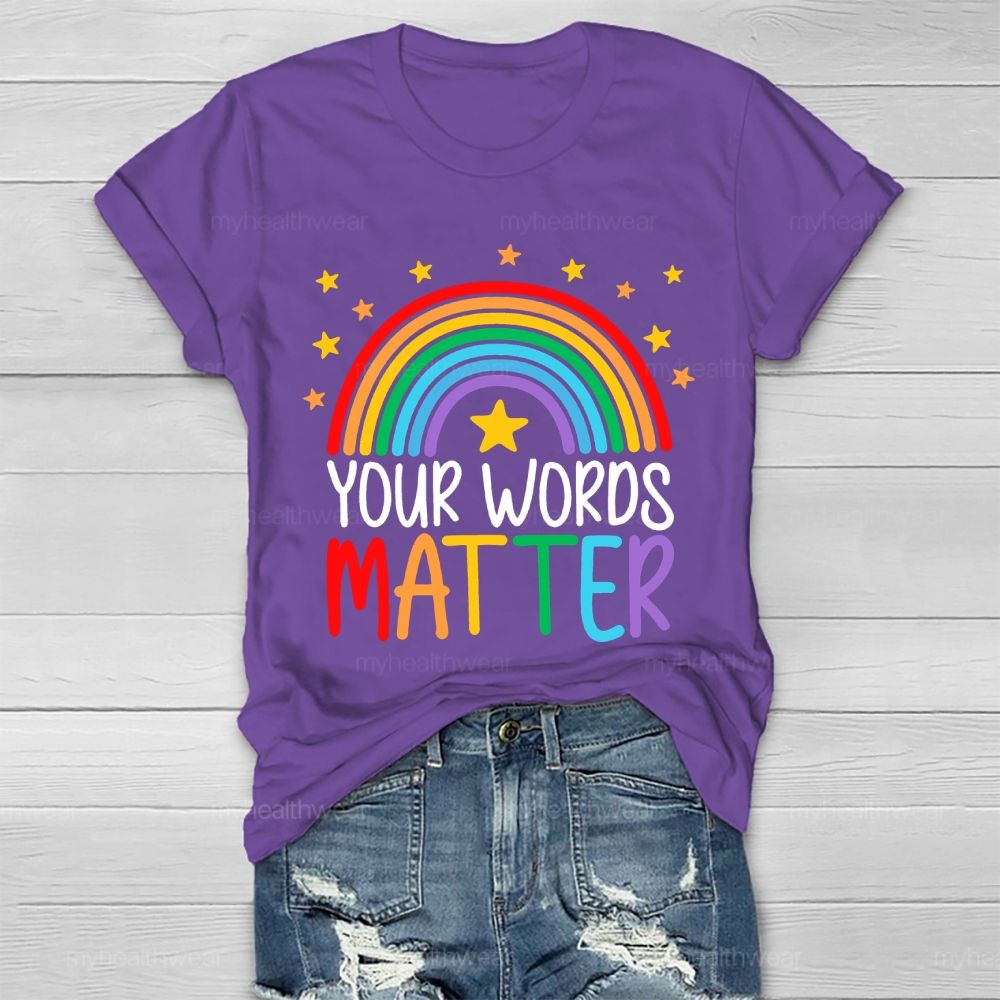 Your Words Matter Healthwear T-shirt