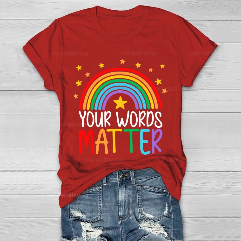 Your Words Matter Healthwear T-shirt
