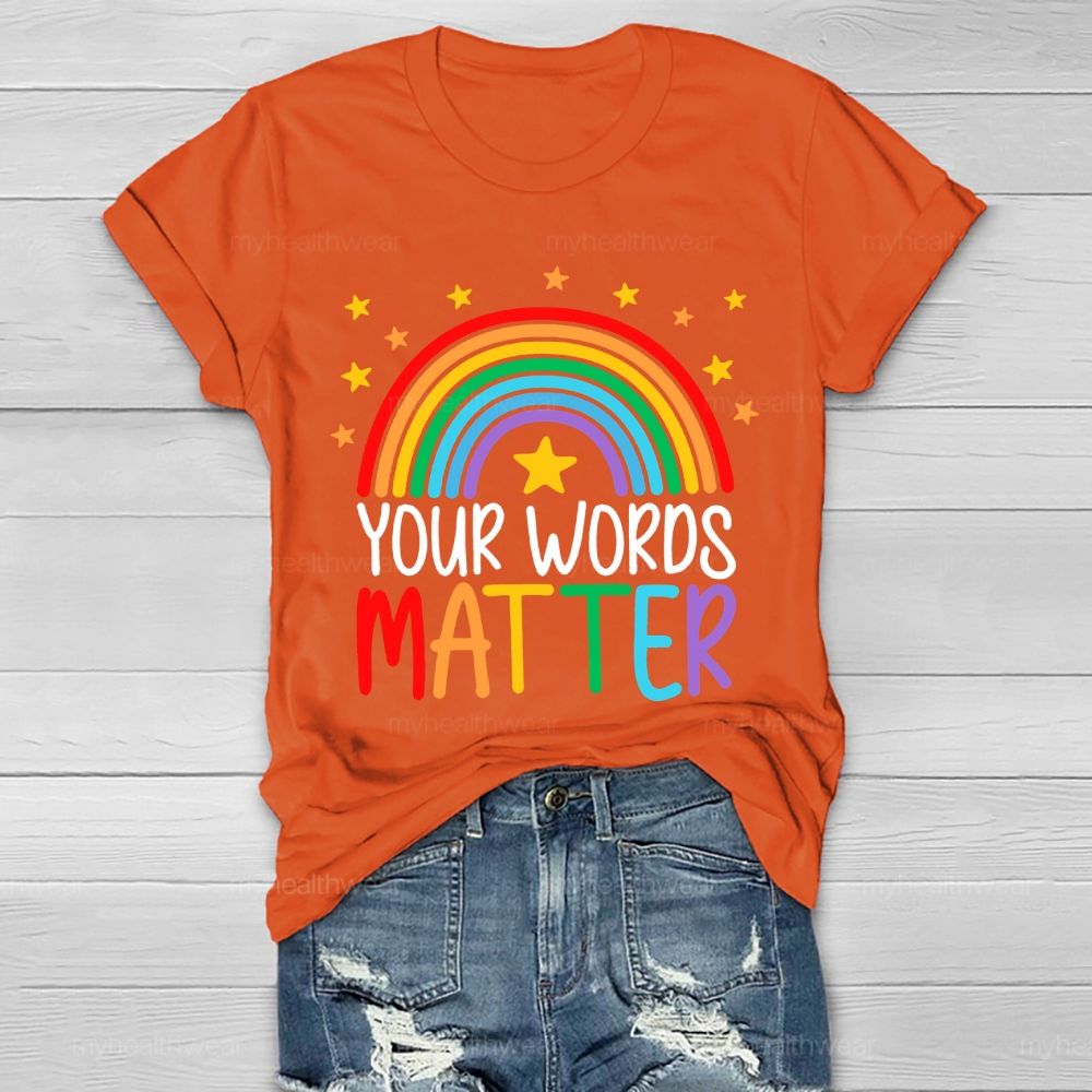 Your Words Matter Healthwear T-shirt