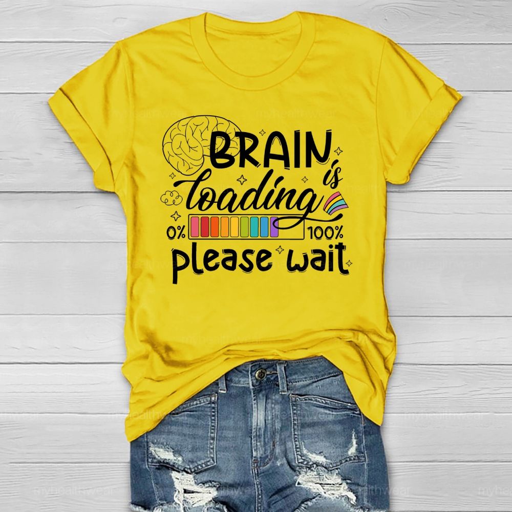 Brain Loading Please Wait Healthwear T-shirt