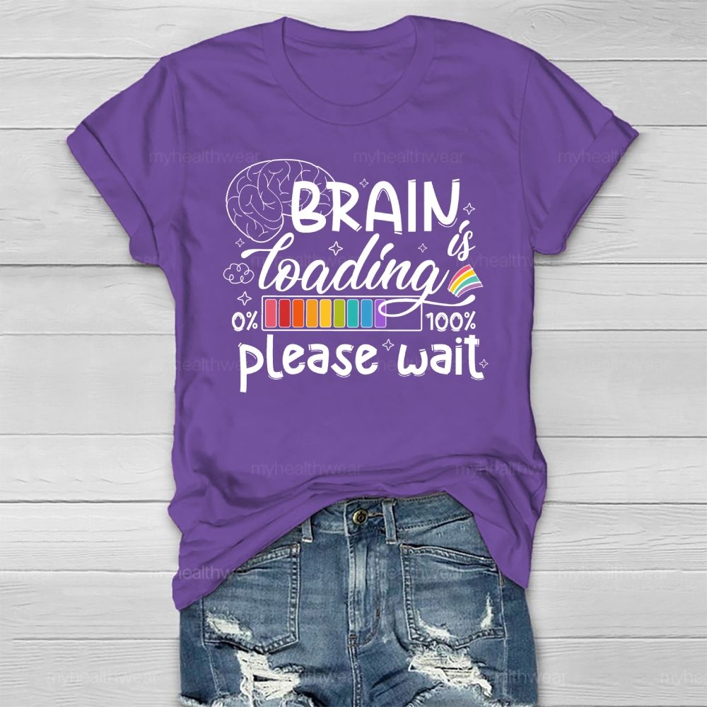 Brain Loading Please Wait Healthwear T-shirt