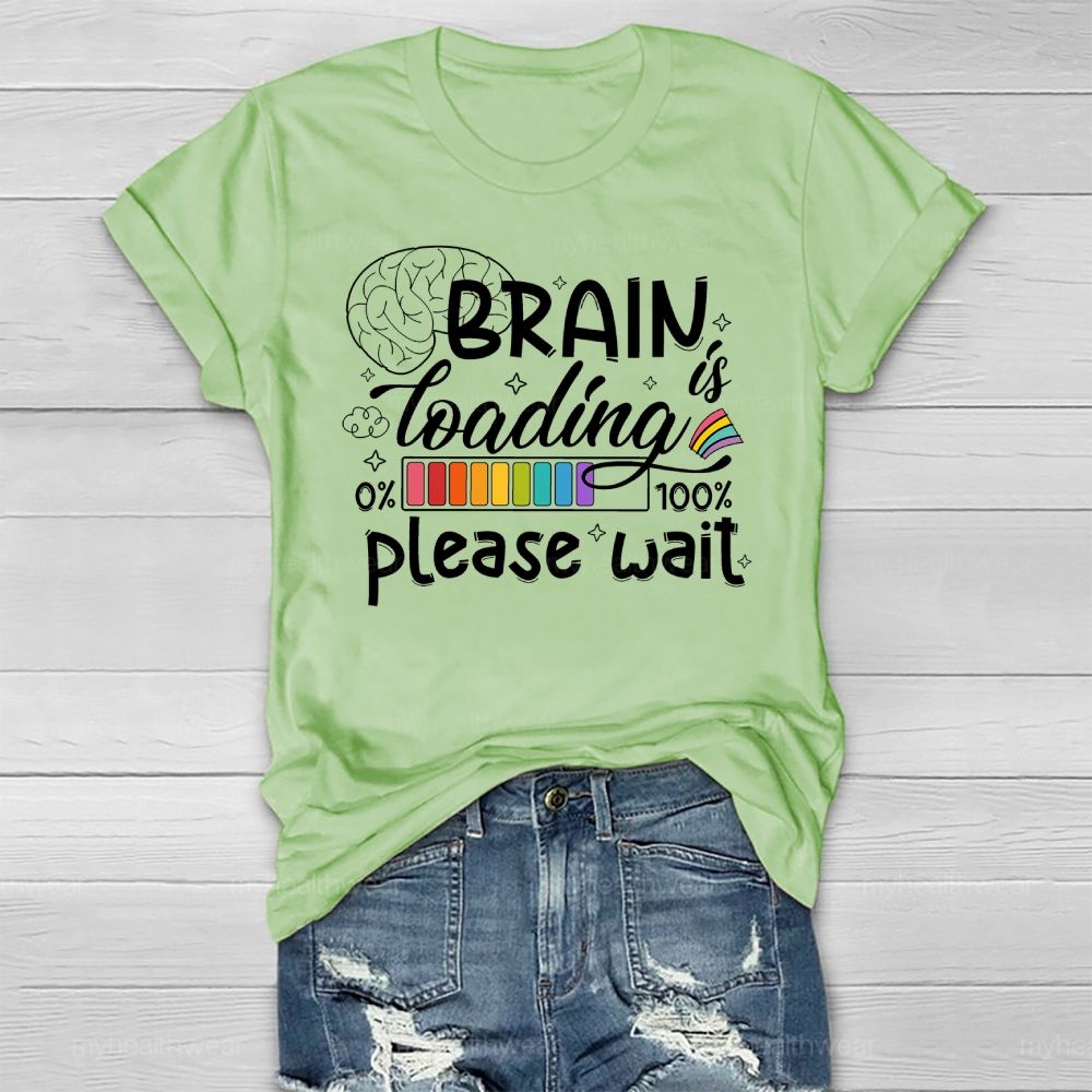 Brain Loading Please Wait Healthwear T-shirt