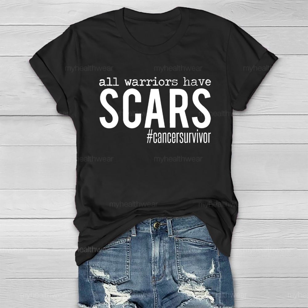 All Warriors have Scars Cancer Survivor Healthwear T-shirt
