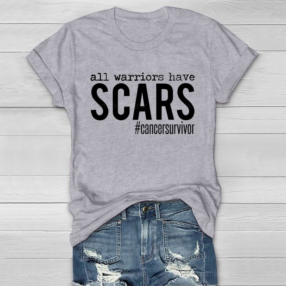 All Warriors have Scars Cancer Survivor Healthwear T-shirt