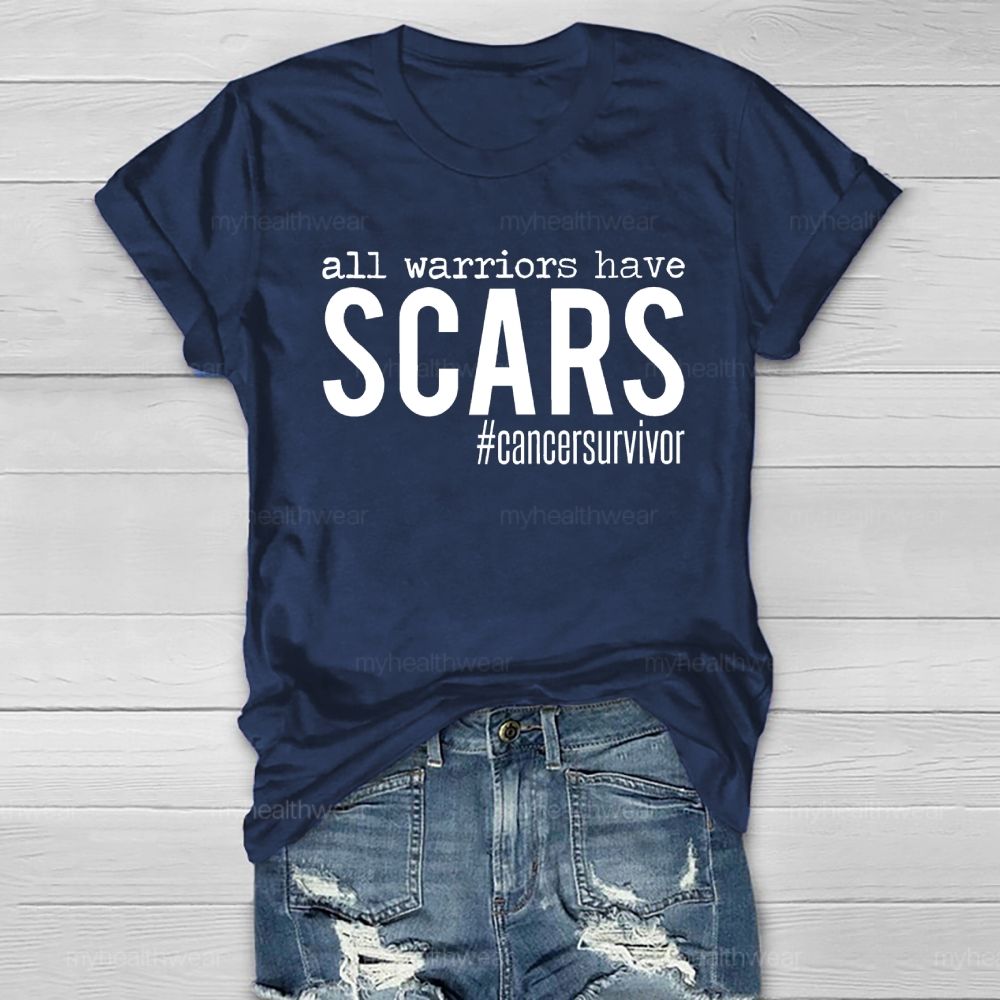 All Warriors have Scars Cancer Survivor Healthwear T-shirt