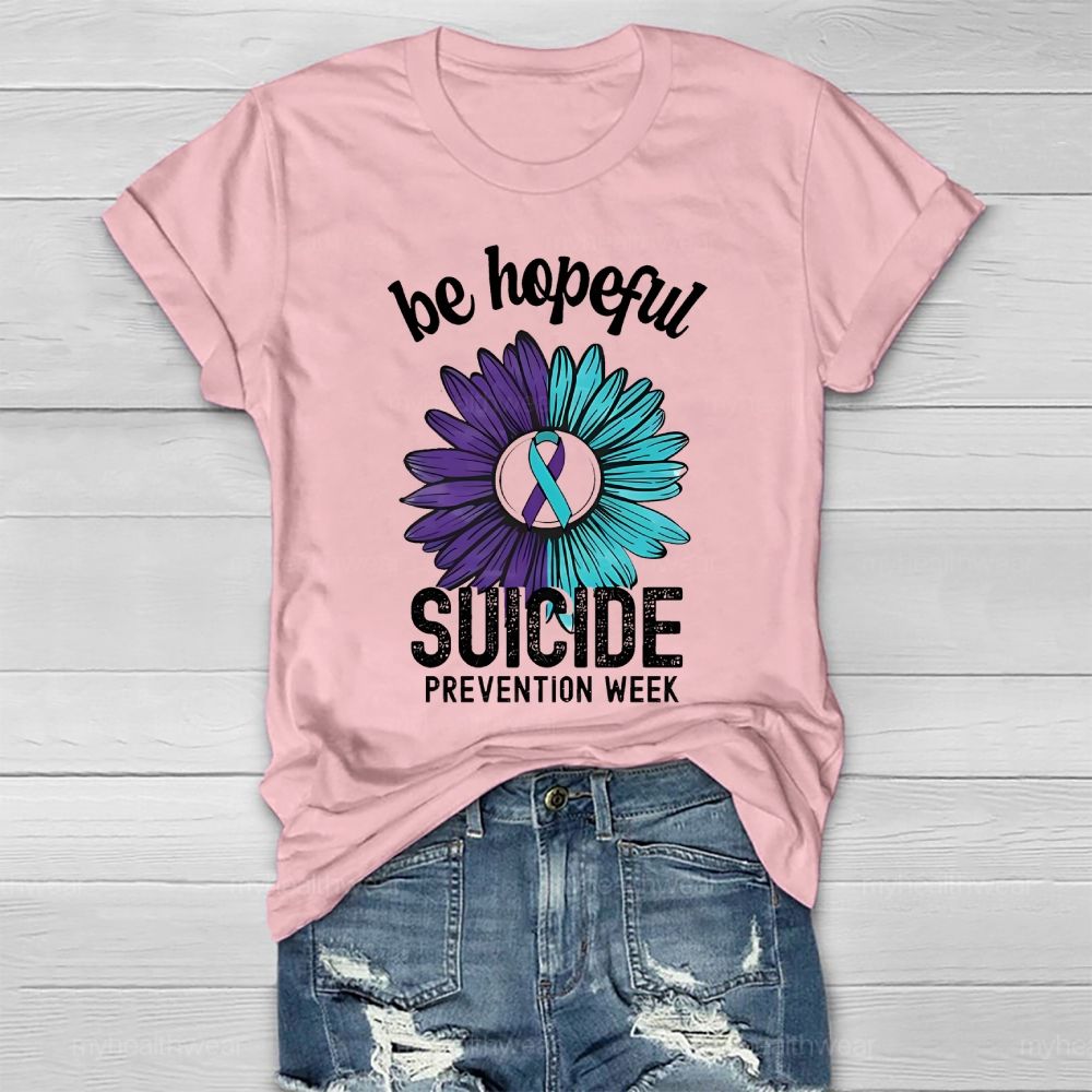 Be Hopeful Suicide Prevention Week Healthwear T-shirt