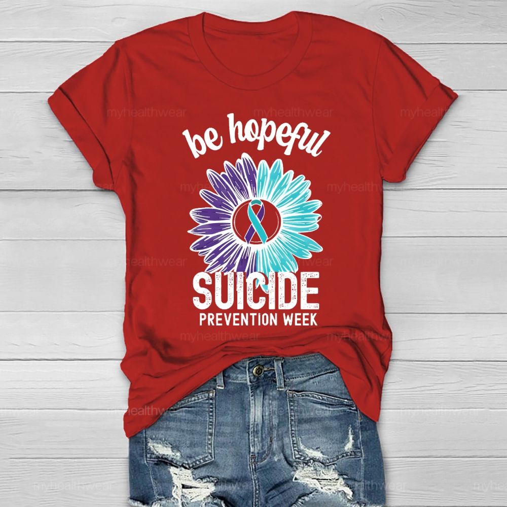 Be Hopeful Suicide Prevention Week Healthwear T-shirt