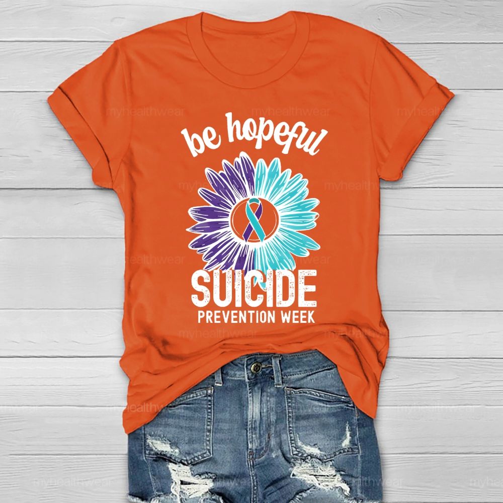 Be Hopeful Suicide Prevention Week Healthwear T-shirt