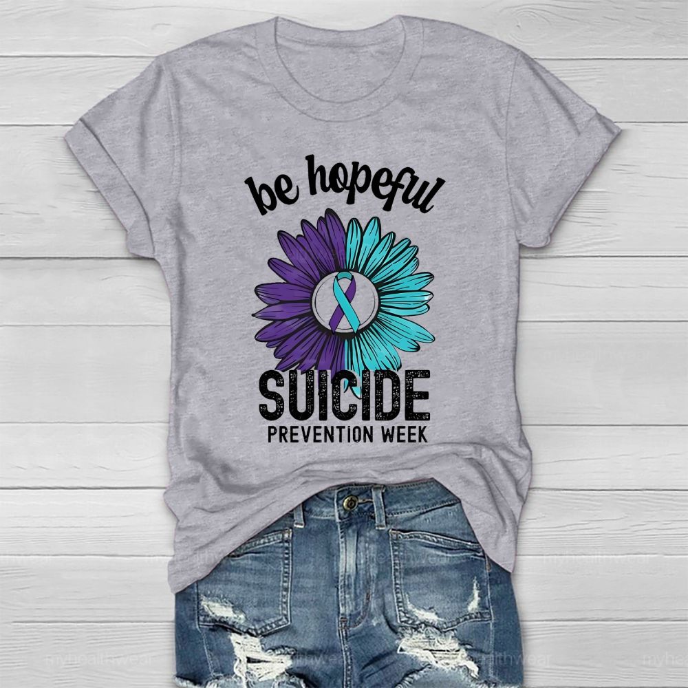 Be Hopeful Suicide Prevention Week Healthwear T-shirt