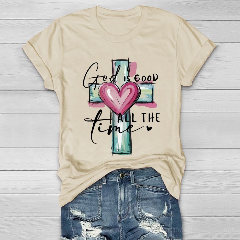 God Is Good All The Time  Healthwear T-shirt